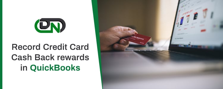 How To Record Credit Card Cash Back Rewards In QuickBooks 